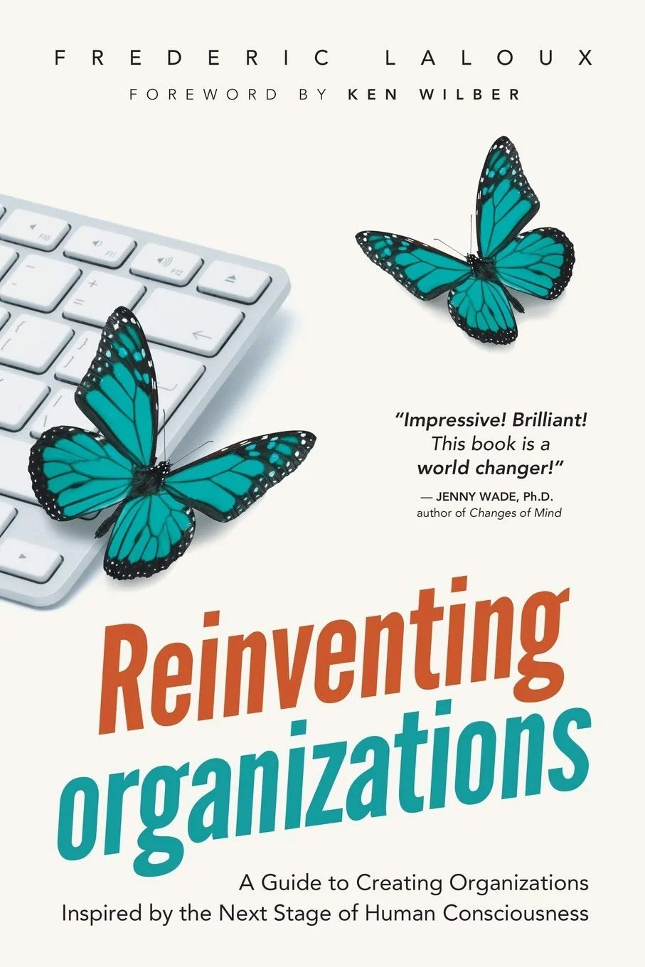 Reinventing Organizations – Frédéric Laloux