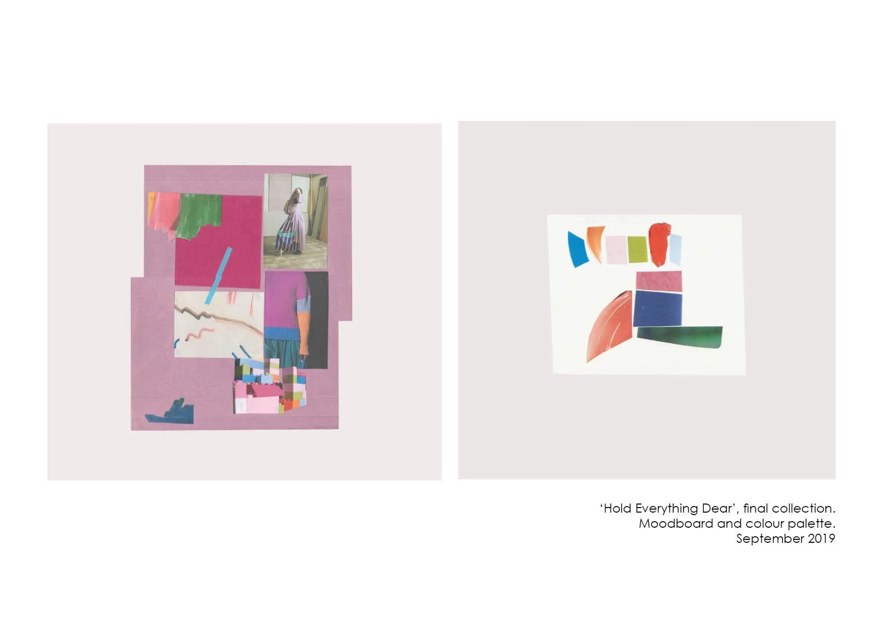 Collage of moodboards and color palettes titled 'Hold Everything Dear', part of a final collection from September 2019, showing bright colors, abstract shapes, and photographs of a person in a colorful dress.