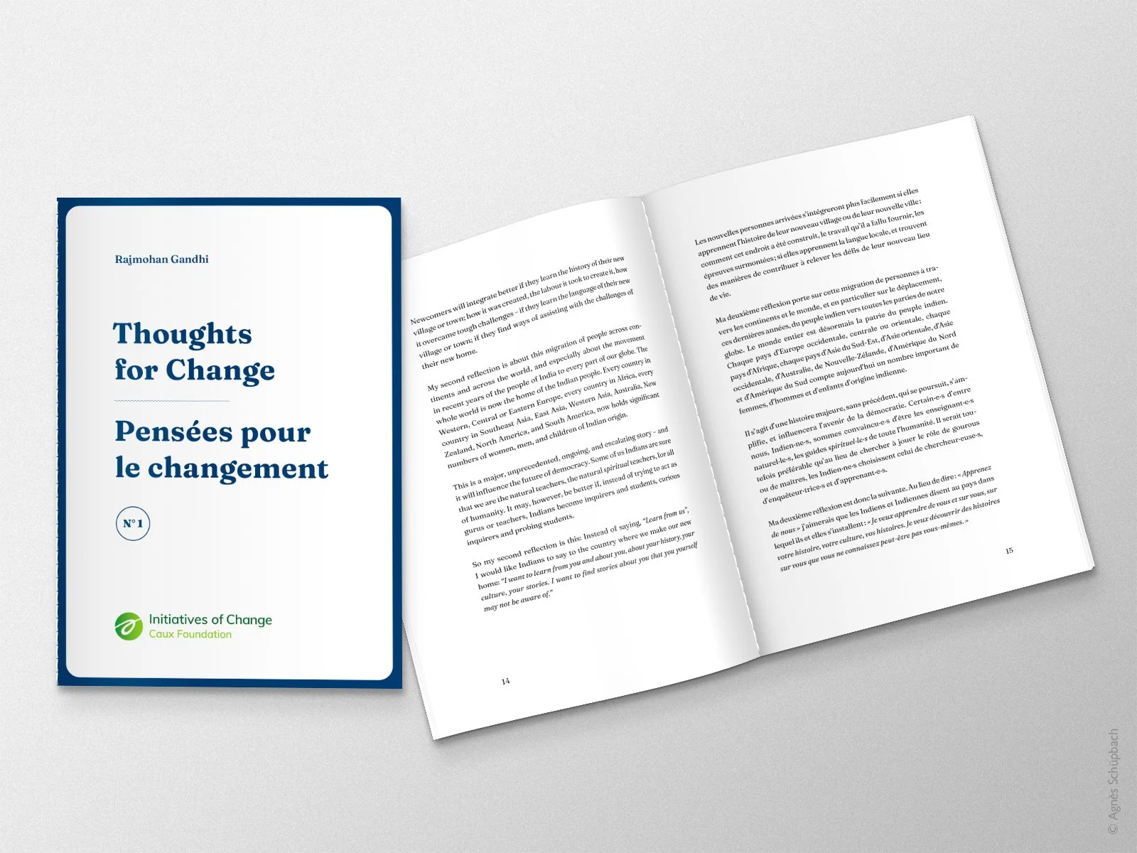 Création et mise en page d'un recueil de citations de Rajmohan Gandhi (petit fils de Gandhi) tirées des ces interventions au Caux Palace. 