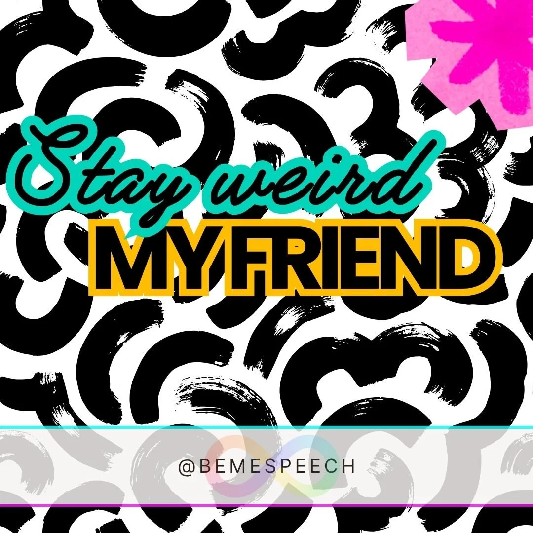 Stay weird, my friend. 

#ADHD #AuDHD #Autistic #Neurodivergent #OCD #Neurodiversity #AutisticCommunity #Autism #Human #Brains #Weird #StayWeird #Friend #Connection #Diversity #2026 #Instagram #Lifestyle #Love #Instagram #Friendship #Friends