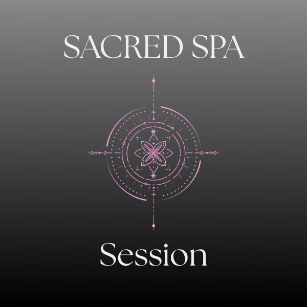 Sacred Spa Session -     Restoration For Body • Mind • Soul