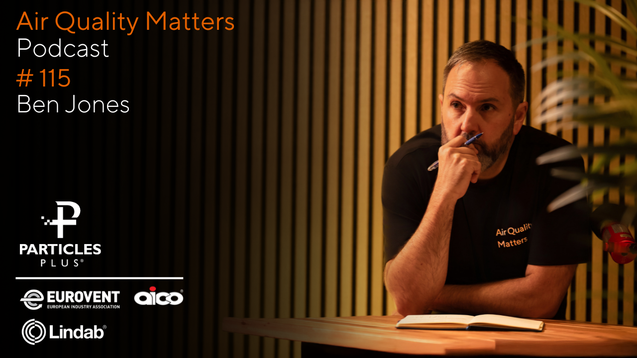 #115 Air Quality Matters: Rethinking Natural Ventilation and the Flaws in How We Measure Dust