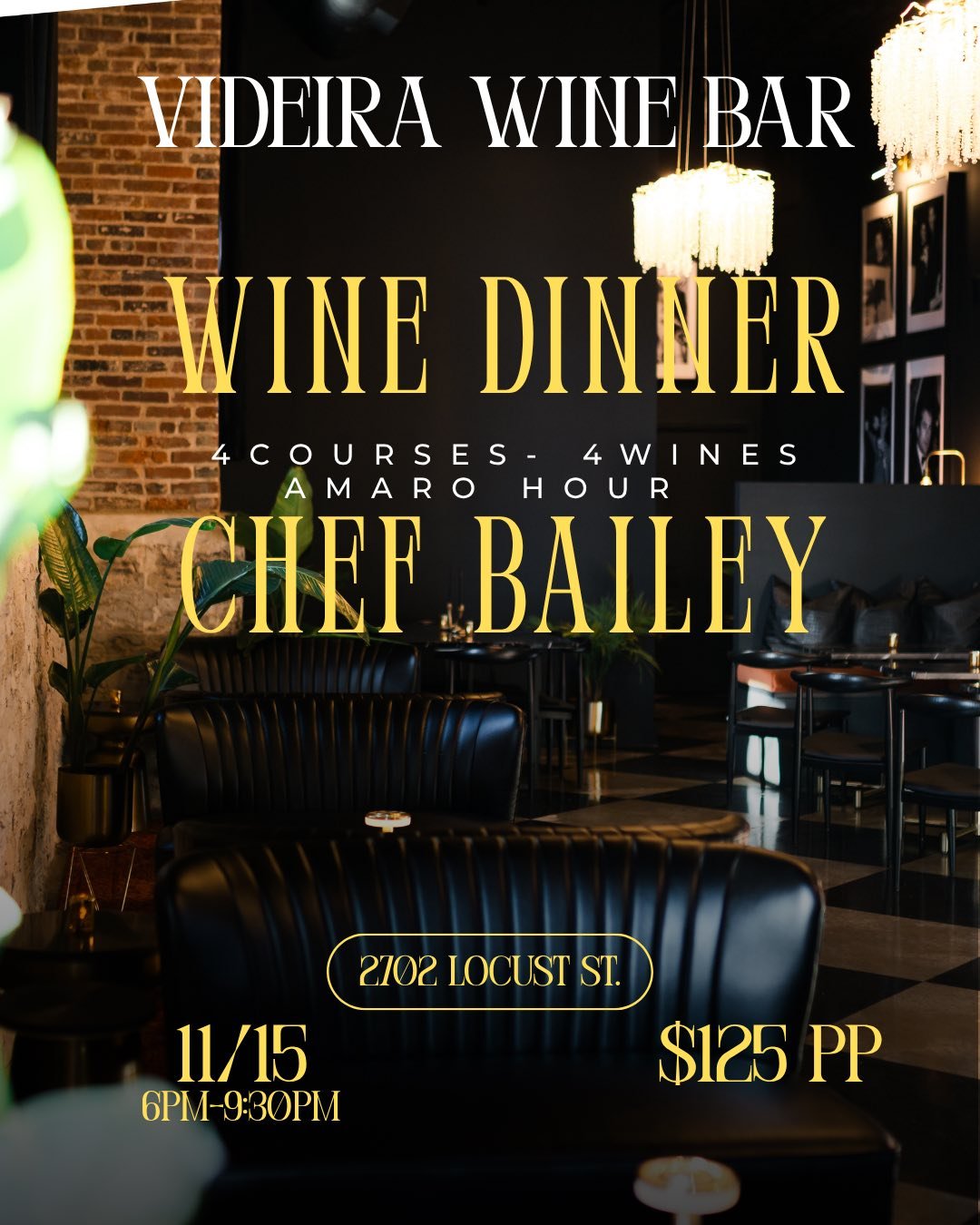 Videira Wine Dinner Series NO.1 featuring Chef Bailey