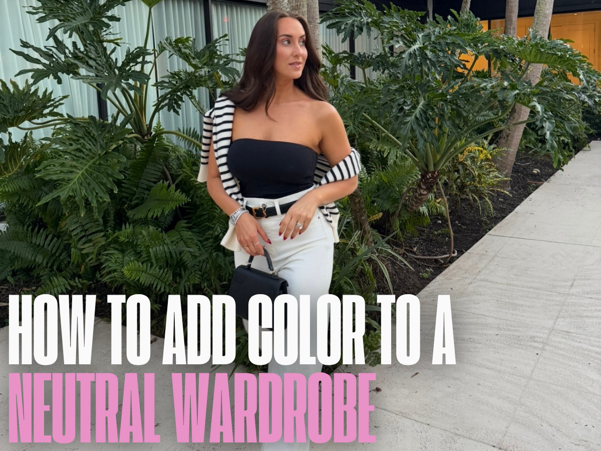 How to Add Color to a Neutral Wardrobe 