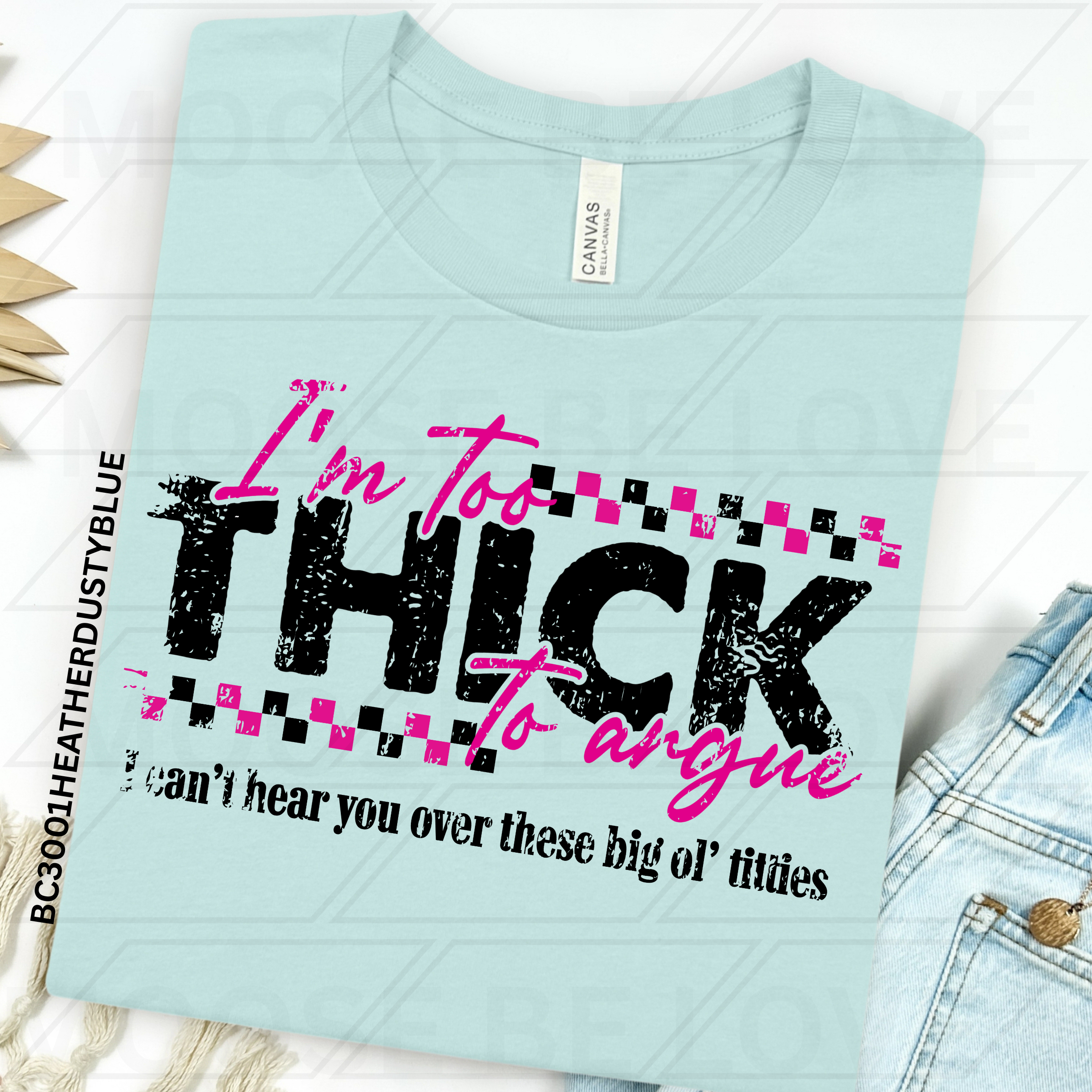 TOO THICK TO ARGUE BIG OL TITTIES EDITION