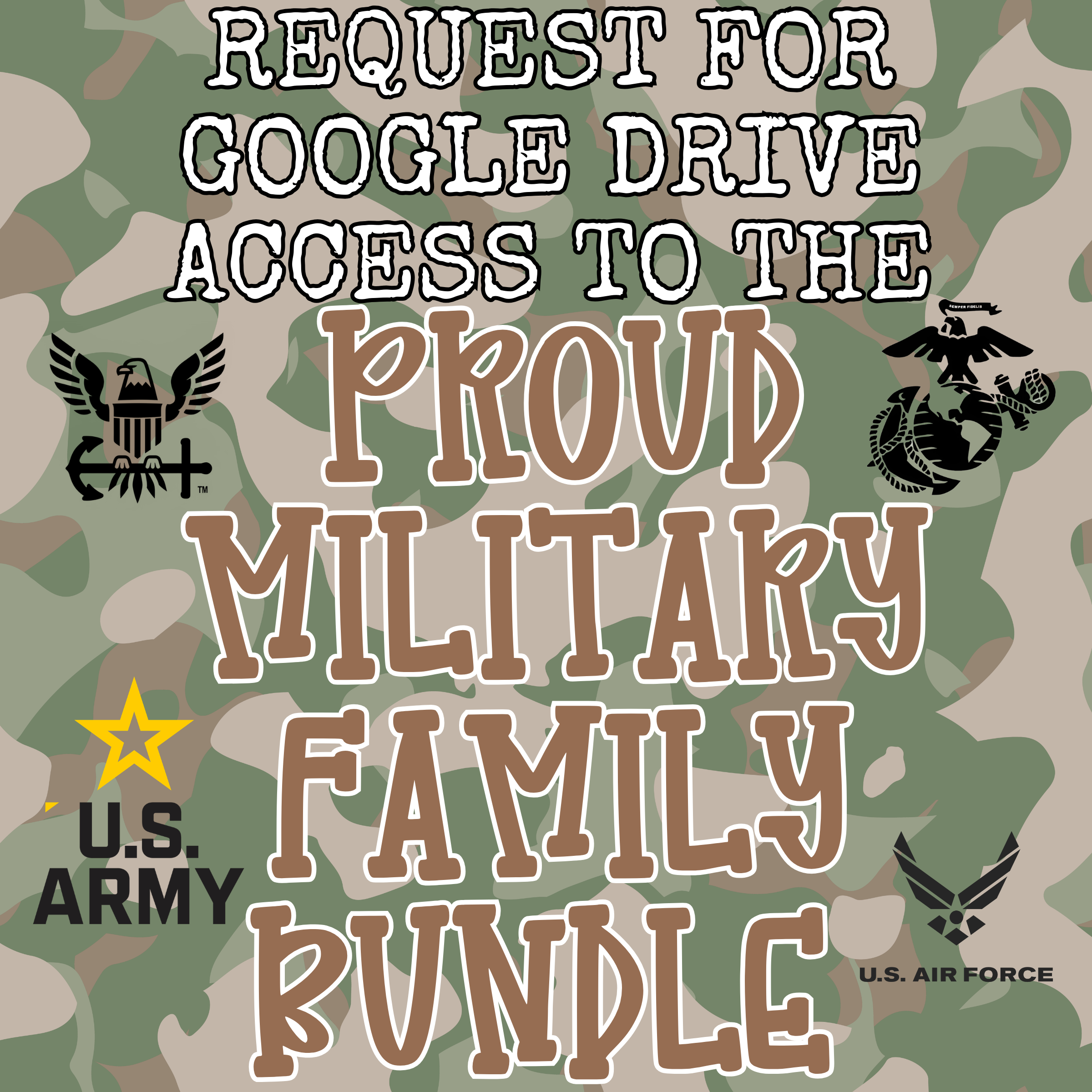 PROUD MILITARY FAMILY GOOGLE DRIVE ACCESS **INCLUDES ALL BRANCHES AND NAMES**