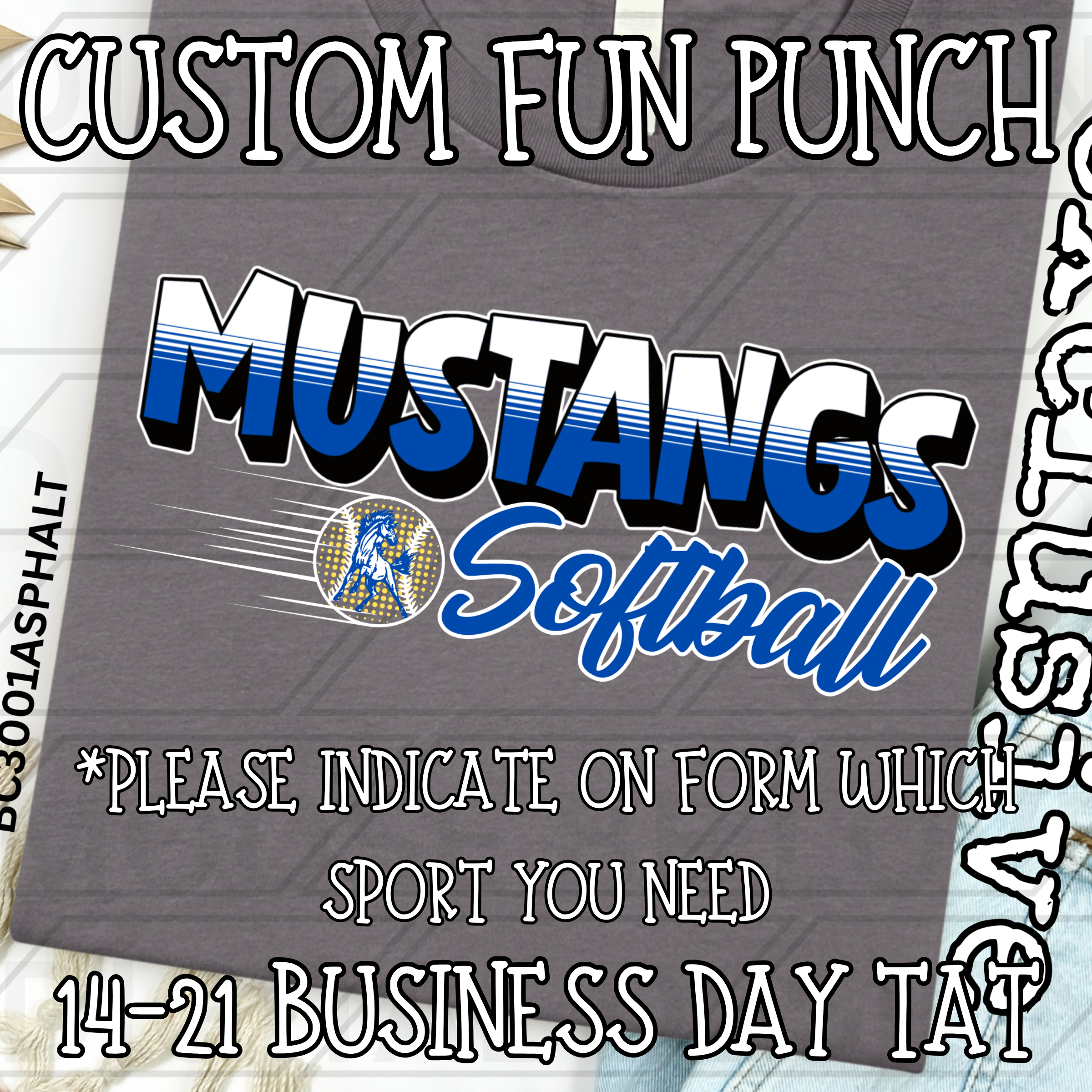 REQUEST FOR CUSTOM LOCAL SCHOOL FUN PUNCH BASEBALL/SOFTBALL **14-21 BUSINESS DAY TAT**