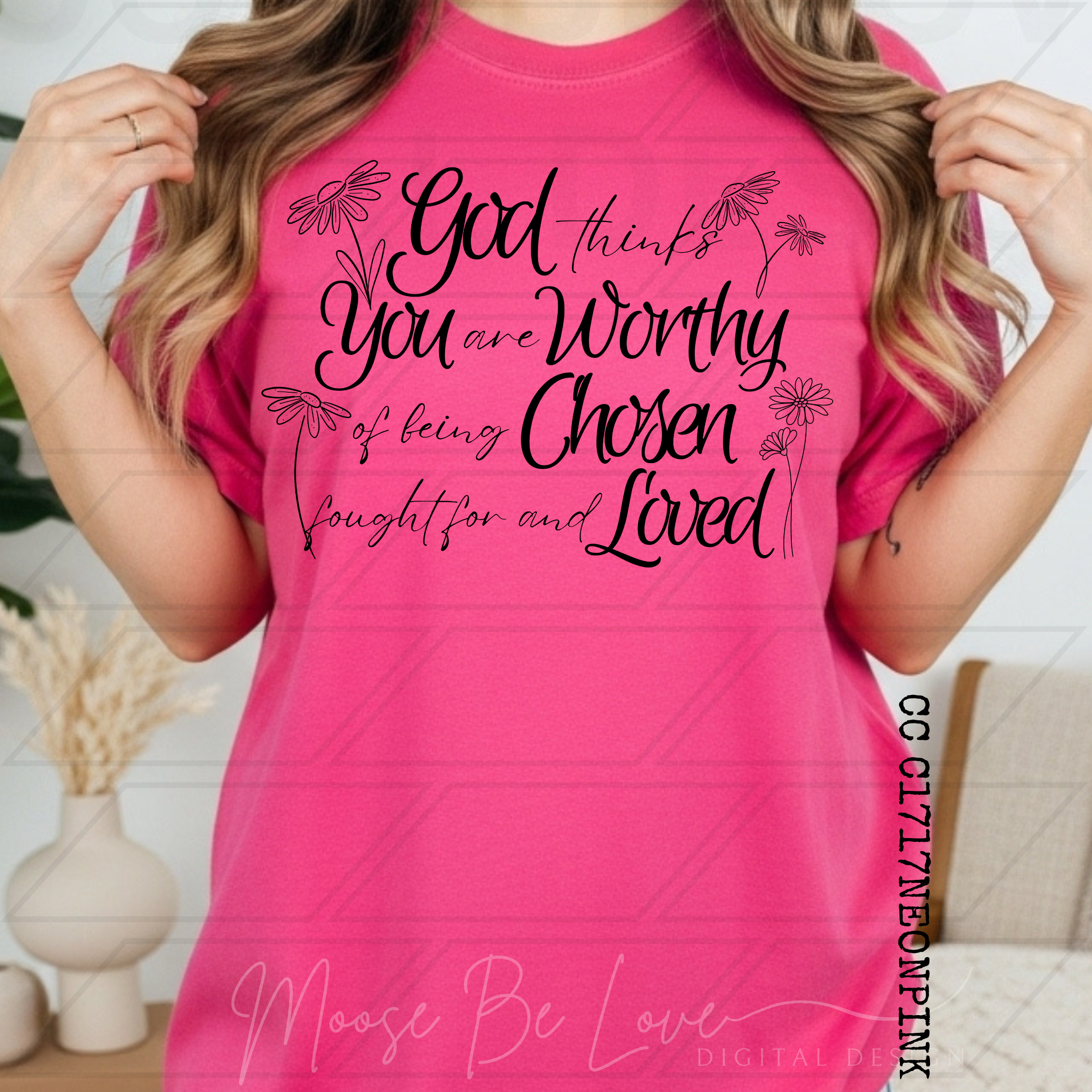 GOD THINKS YOU ARE WORTHY OF BEING CHOSEN, FOUGHT FOR AND LOVED BUNDLE