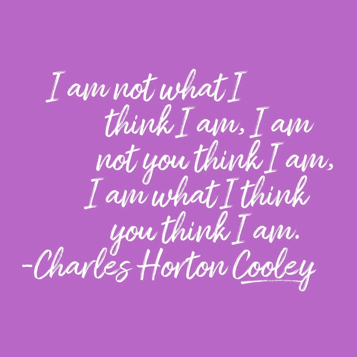 Looking-glass Self concept by Charles Horton Cooley is an interesting one all the way back in the early 1900&rsquo;s and still holds true today. 

If you spend all your time thinking about how others see you to assess your own self worth, it only lea