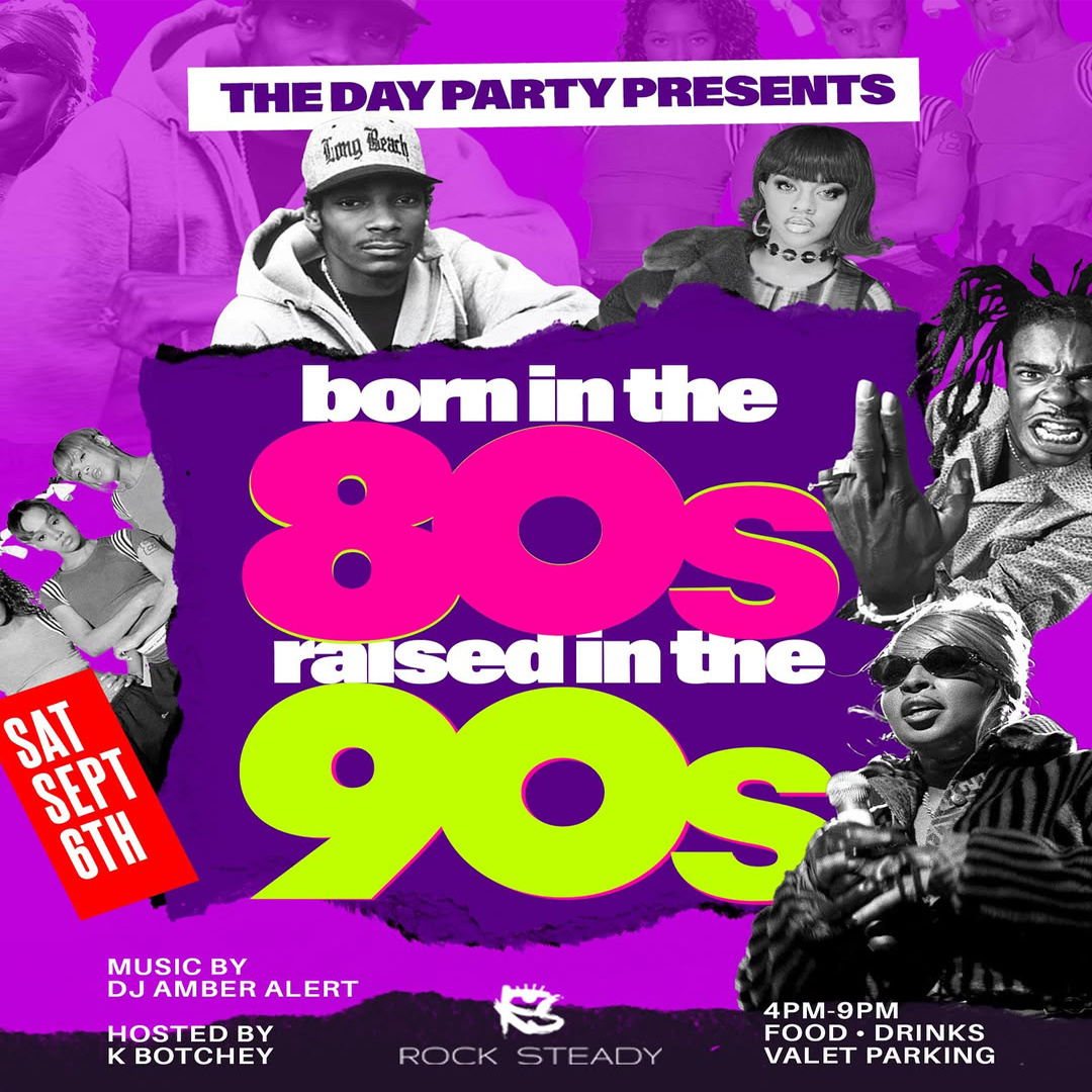 BORN IN THE 80’S RAISED IN THE 90’S (DAY PARTY)