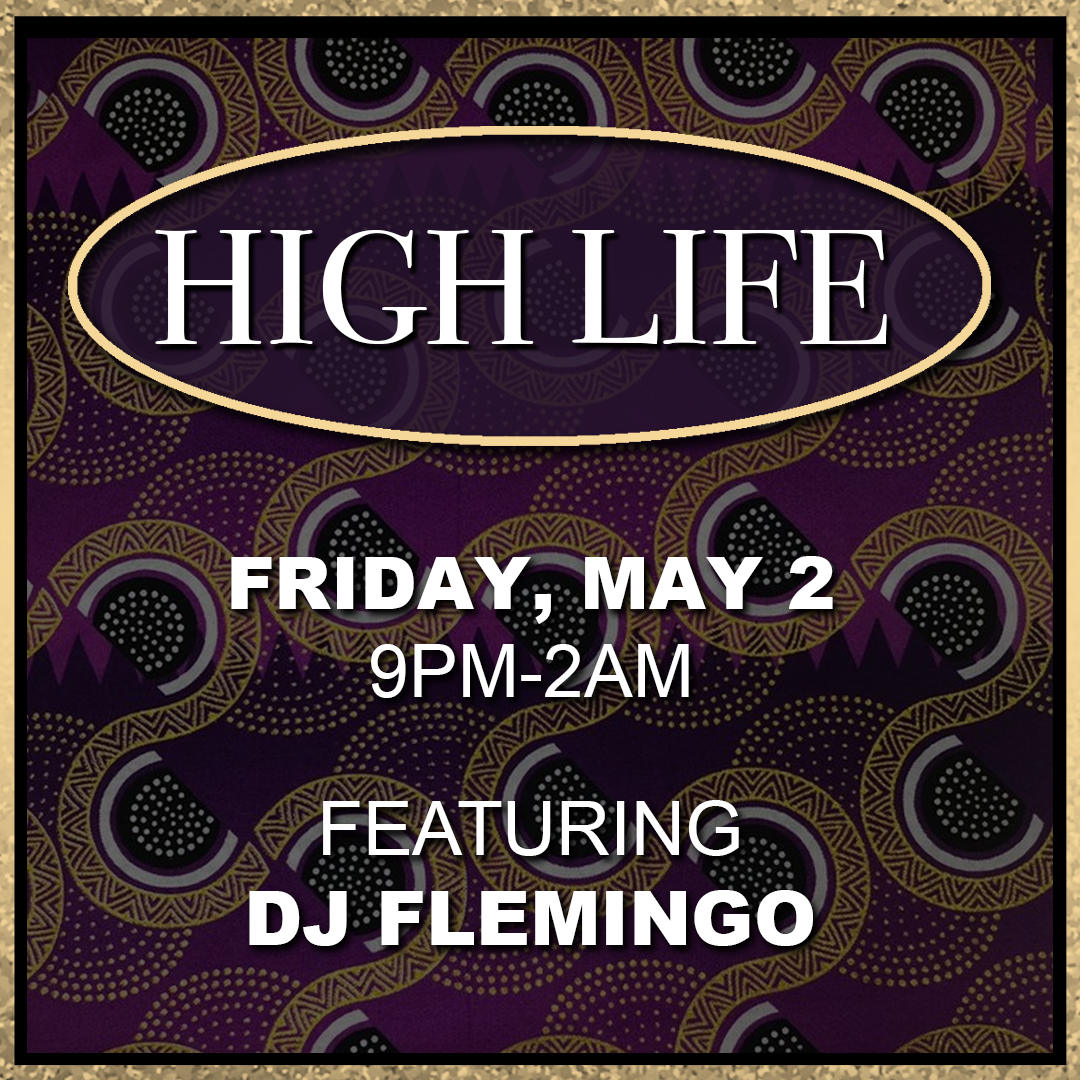 high life - fridays