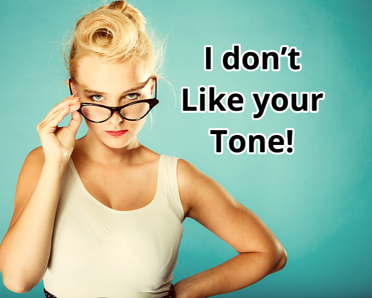 Stop Hiding Behind "I Don't Like Your Tone"