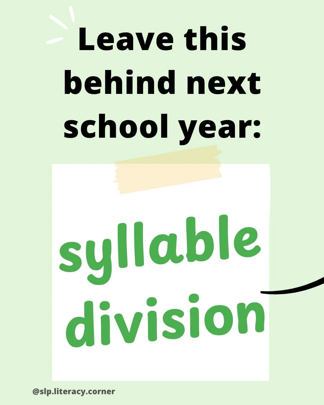 Goodbye specific syllable division rules 👋

Let&rsquo;s leave specific syllable division rules (e.g., VC|CV, V|CV) behind in the 2025/2026 school year, and shift towards teaching flexible syllable division strategies in the new school year. 

💡Why 