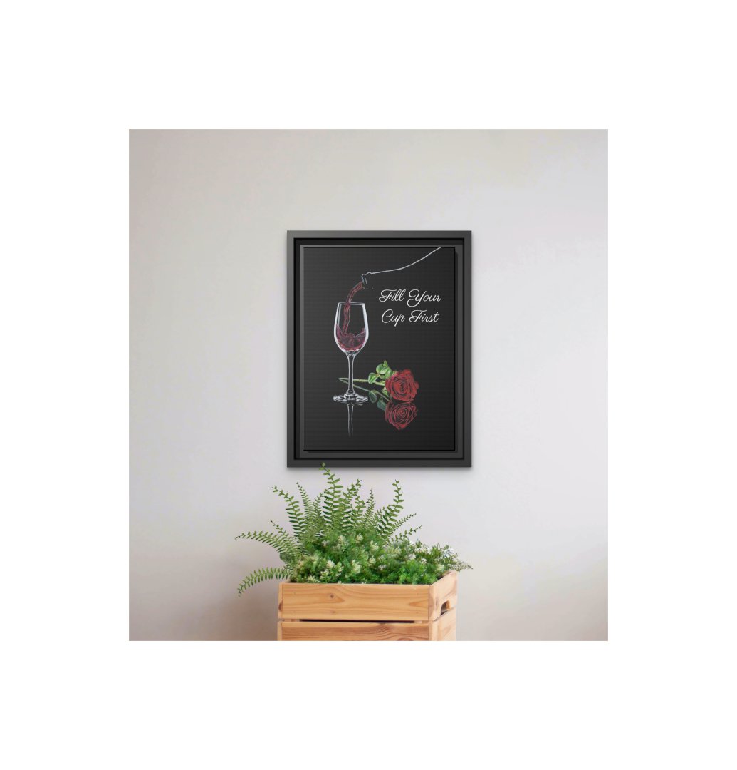 Fill YourCup First_Framed Canvas Print_Staged.jpg