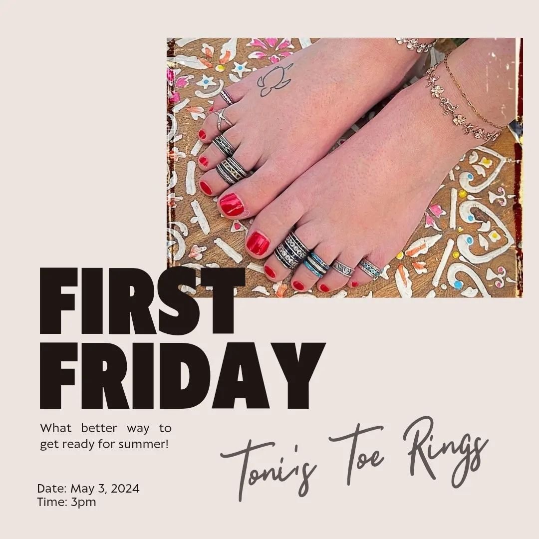 Come join for First Friday! 

Friday, May 3rd ➡️ We will be hosting Toni's Toe Rings, serving up cocktails all day🍹, and we still have our Mother's Day Promo happening💝!

Starting at 3 PM Toni will be getting those tootsies beach ready with her han