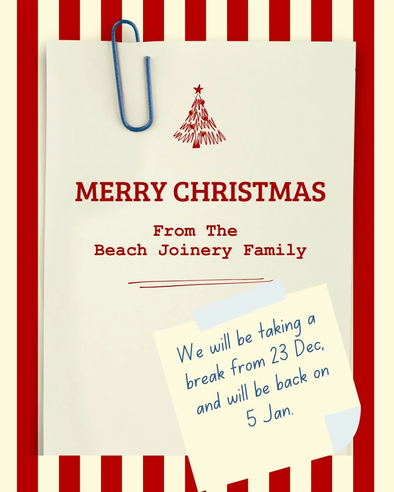 Thank you very much to all our amazing customers this year! We truely appreciate your support.

It&rsquo;s been a busy one, so the Beach Joinery team will be taking a break from 23 Dec until 5 Jan. 

We wish you all a very merry Christmas, safe summe