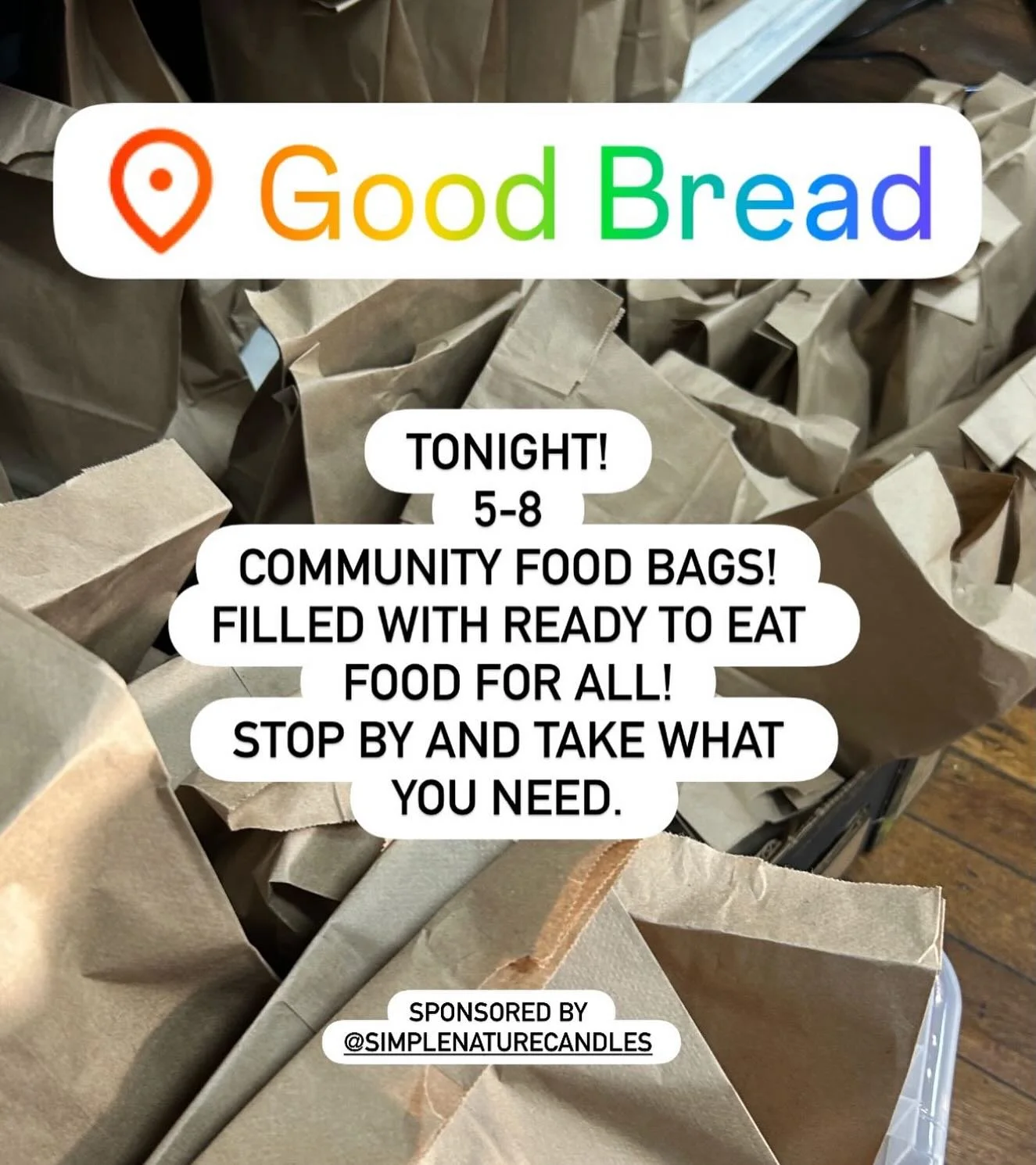 If you or someone you know is in need, FREE food bags are available tonight 5p-8p at @goodbreadforall