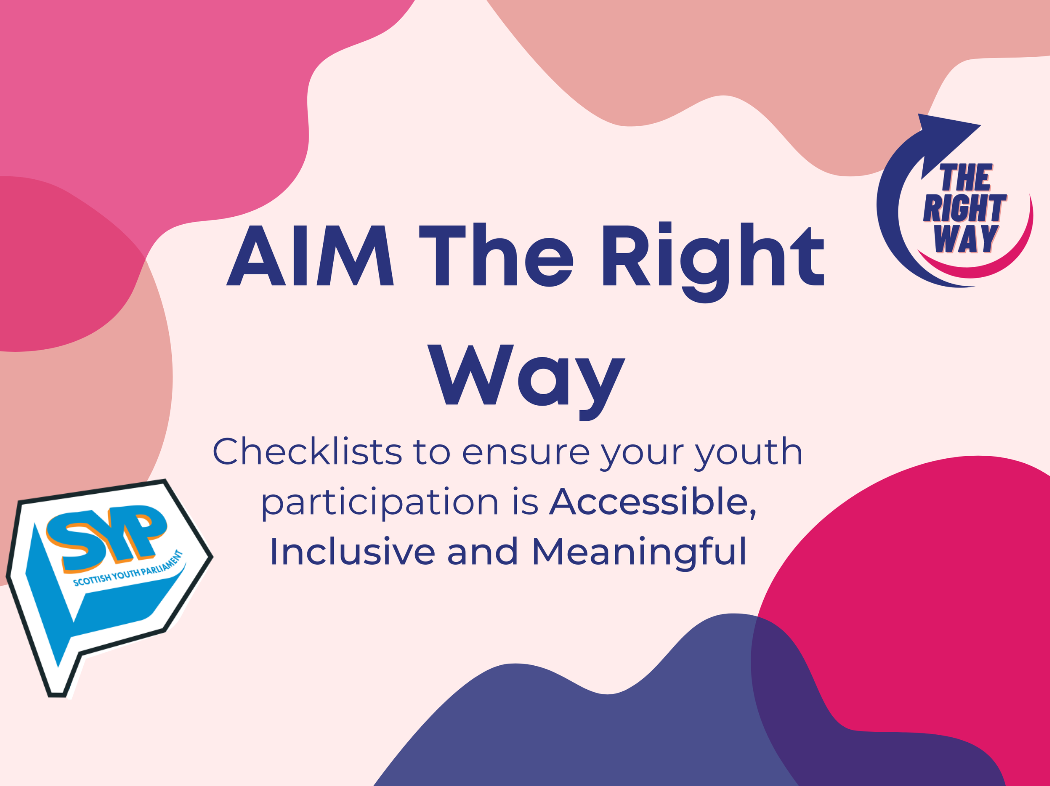 A graphic with purple and pink shapes on it and text that says "AIM the right way -- checklists to ensure your youth participation is accessible, inclusive, and meaningful"