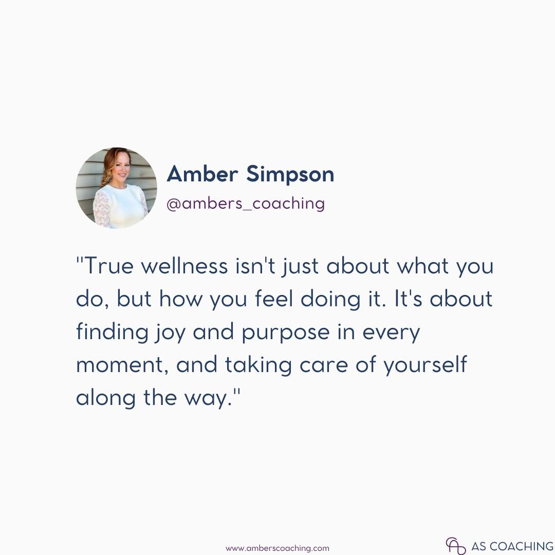 When it comes to wellness, it's not just about checking off a list of healthy habits. It's about finding what brings you joy and fulfillment in life, and taking care of yourself in the process. What are some things that bring you joy and purpose in y