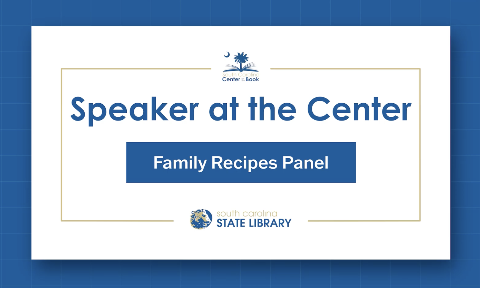 Speaker at the Center: Family Recipes Panel
