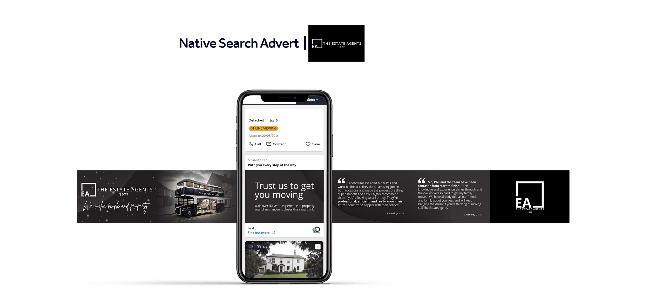 Digital advertisement for The Estate Agents, featuring a smartphone displaying property listings, with text and images of a house and a vintage bus, alongside testimonials.