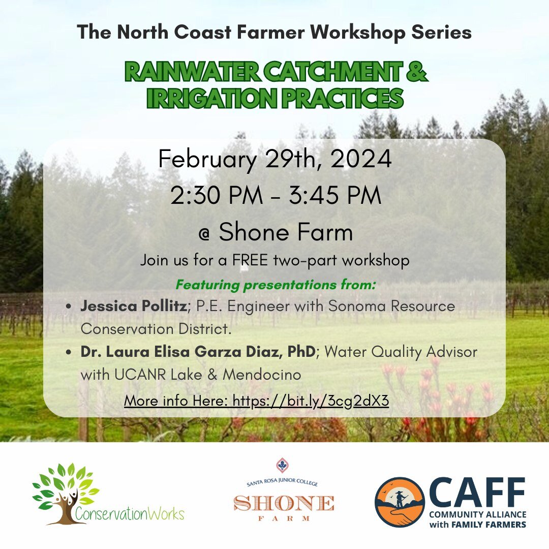 🌱 Calling all farmers and ranchers! 🌱 Don't miss out on this opportunity to enhance your agricultural practices and sustainability efforts! Join us for a North Coast Farm Workshop on February 29th at Shone Farm.

Learn about Rainwater Catchment tec
