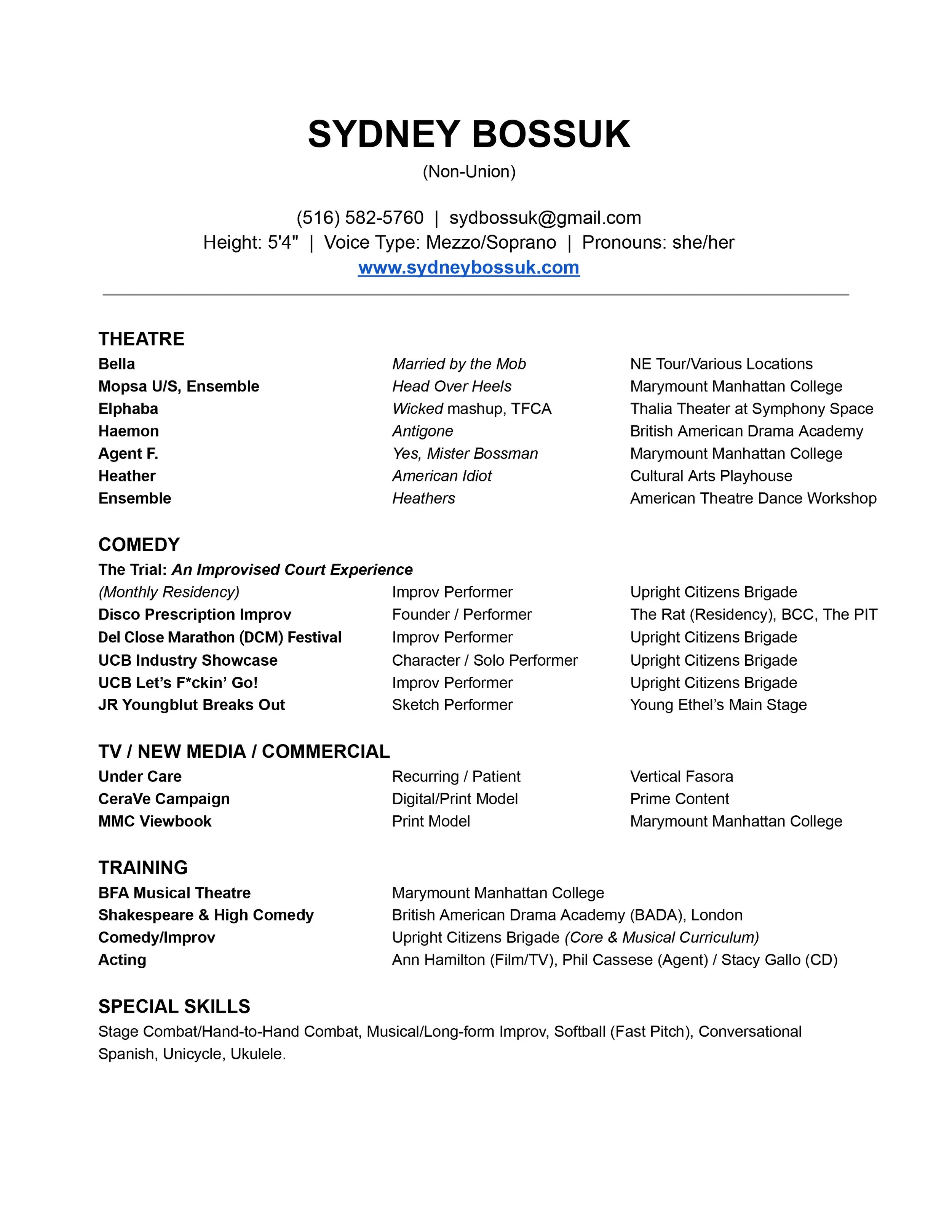 A resume listing theatrical, comedy, TV, new media, commercial, training, and special skills performances and productions for Sydney Bossuk, a non-union performer. Includes contact information, height, voice type, and pronouns.
