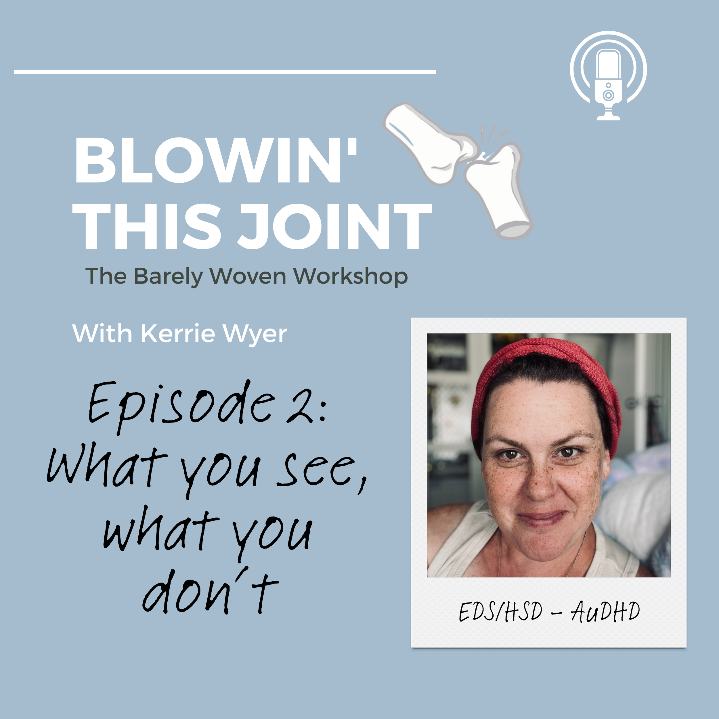 Episode 2: What You See, What You Don’t