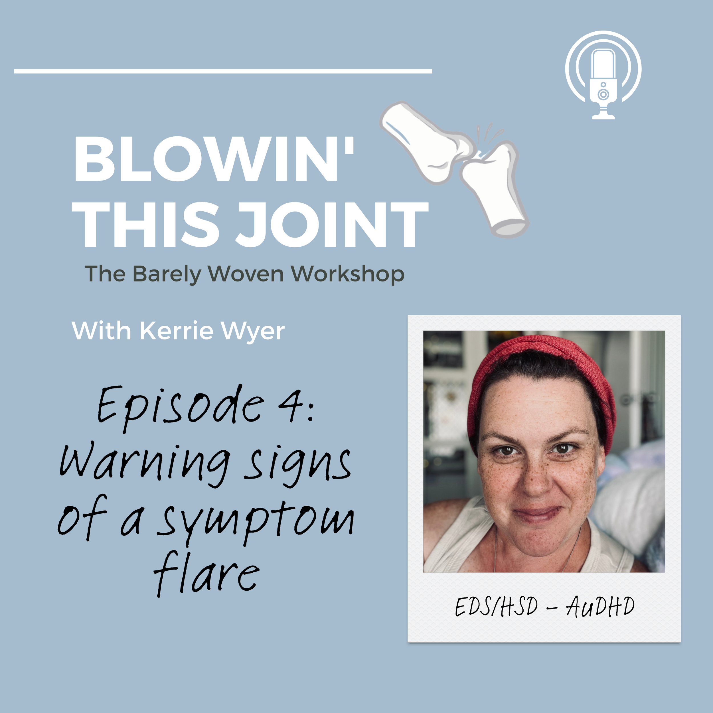 Episode 4: Warning Signs of a Symptom Flare