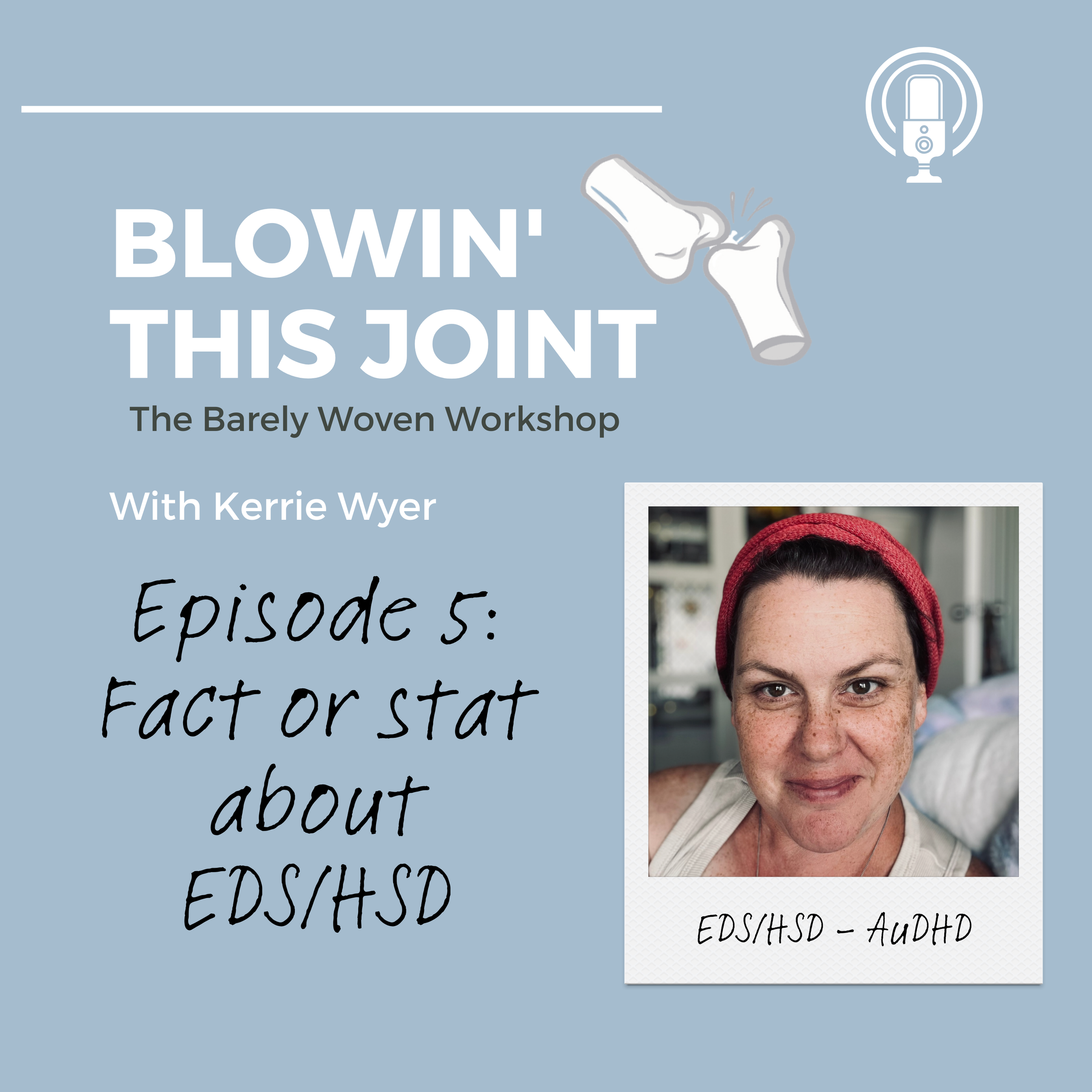 Episode 5: Fact or Stat about EDS/HSD