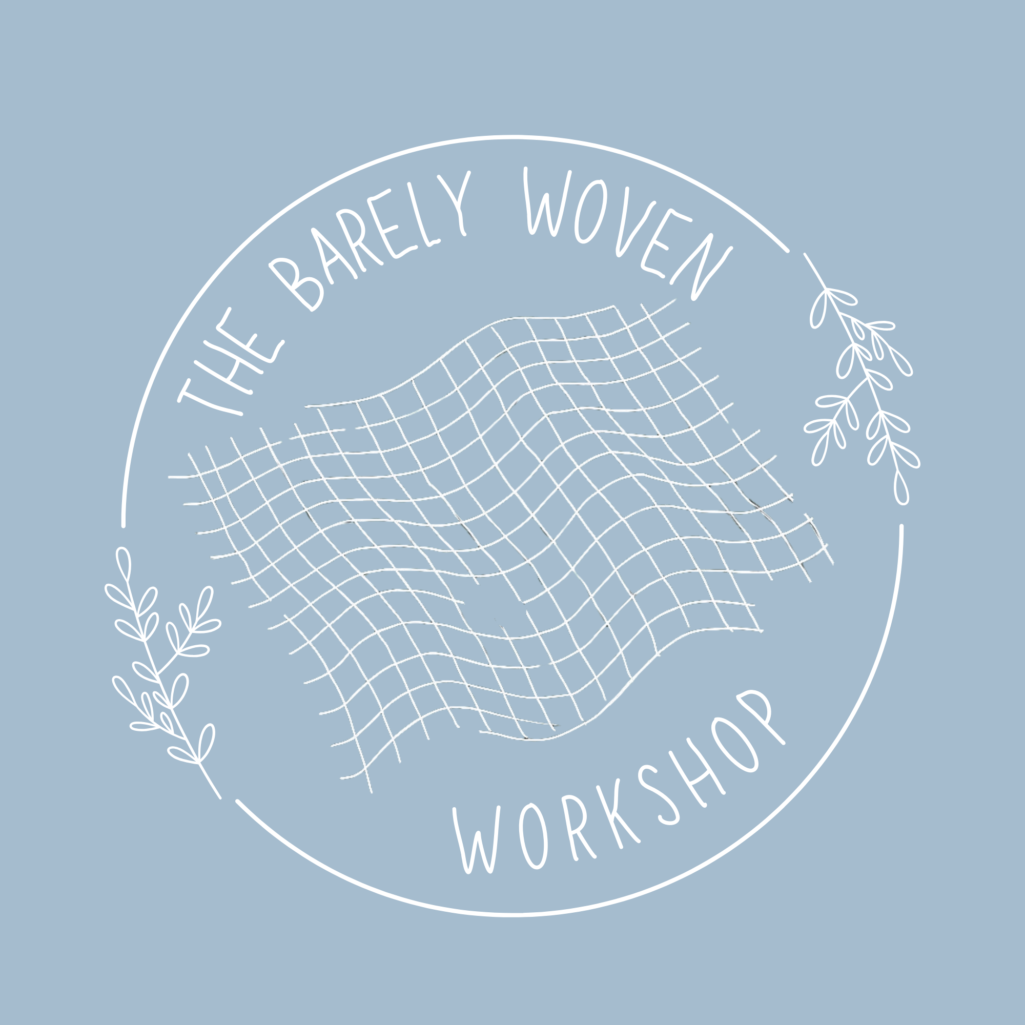 The Barely Woven Workshop