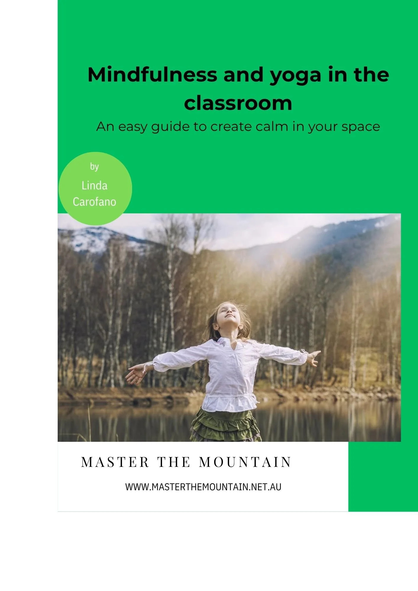 Mindfulness and Yoga in the Classroom.