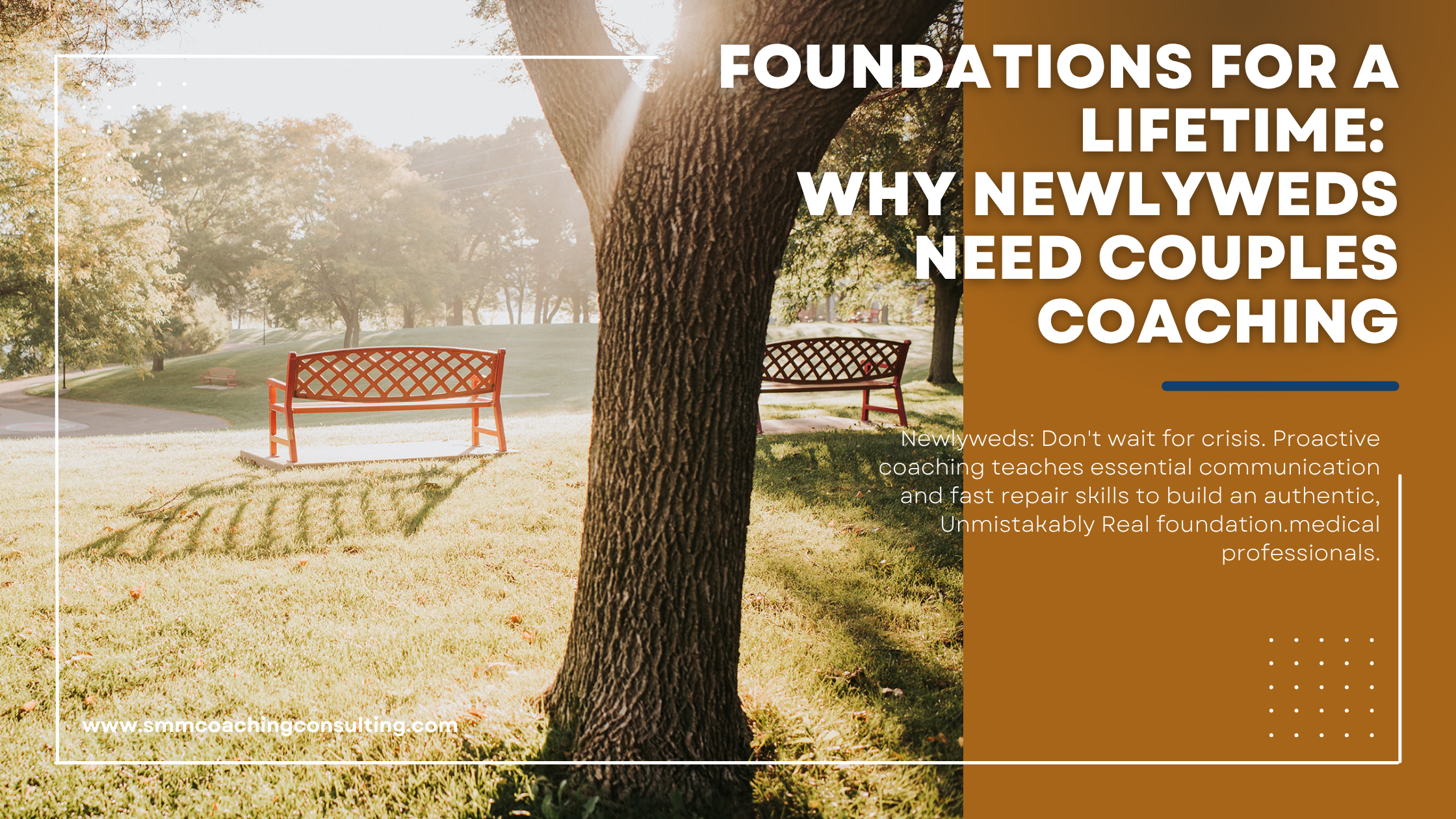 Foundations for a Lifetime: Why Newlyweds Need Couples Coaching