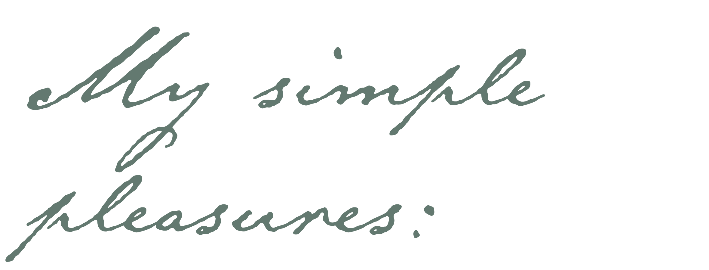 Text saying 'dry simple pleasures:' in a handwritten style font.