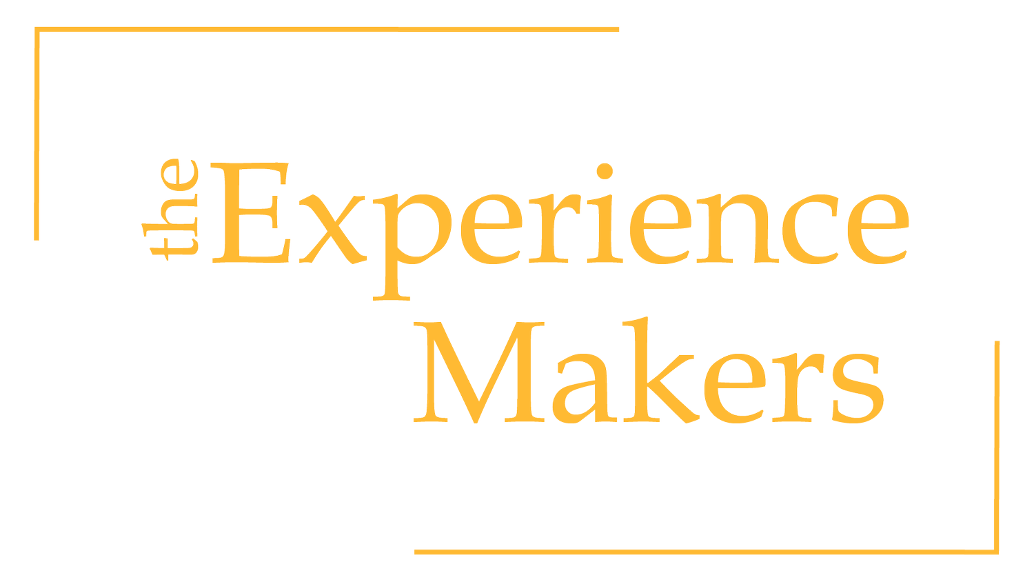 The Experience Makers