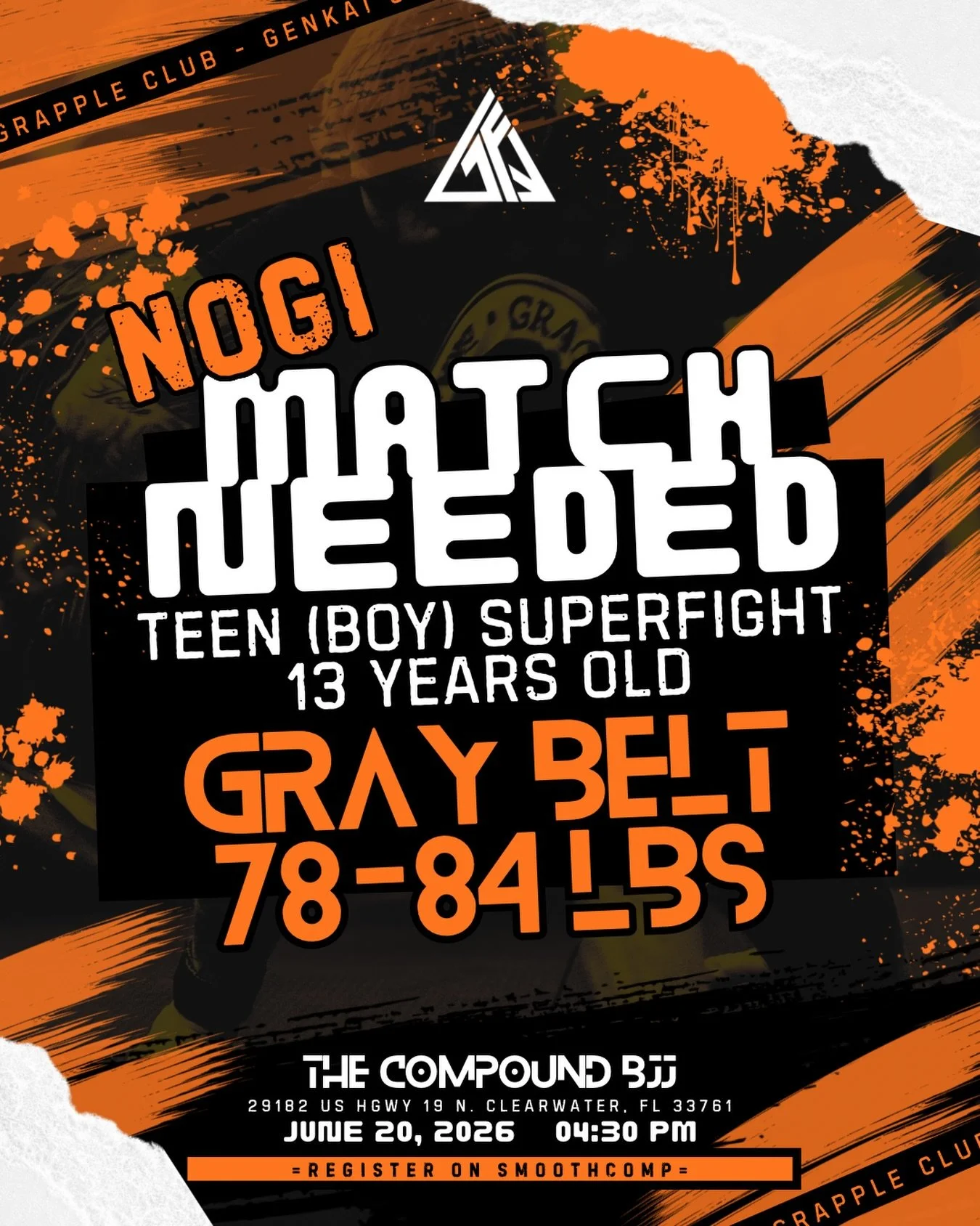 NOGI MATCH NEEDED // 13YO - Boys - 78-84LBS - Gray Belt

Think this match is perfect for your teen or for someone you know? Send us a DM or register through SMOOTHCOMP to claim this matchup. 

Spots are limited, and you don&rsquo;t want to miss your 