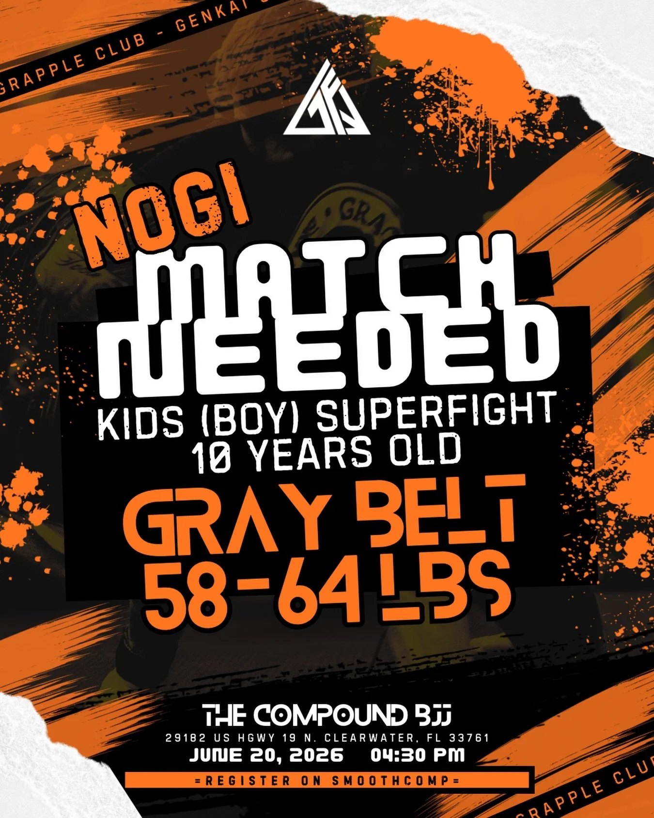 NOGI MATCH NEEDED // 10YO - Boys - 58-64LBS - Gray Belt

Think this match is perfect for your kiddo or for someone you know? Send us a DM or register through SMOOTHCOMP to claim this matchup. 

Spots are limited, and you don&rsquo;t want to miss your