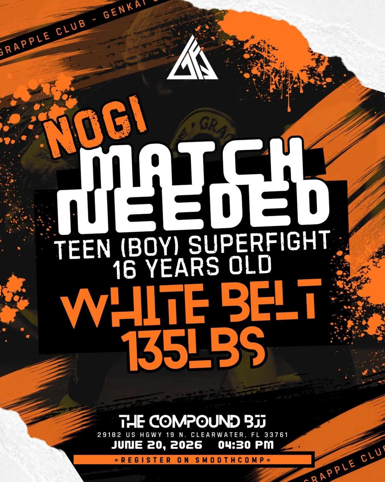 NOGI MATCH NEEDED // 16YO - Boys - 135LBS - White Belt

Think this match is perfect for your teen or for someone you know? Send us a DM or register through SMOOTHCOMP to claim this matchup. 

Spots are limited, and you don&rsquo;t want to miss your c