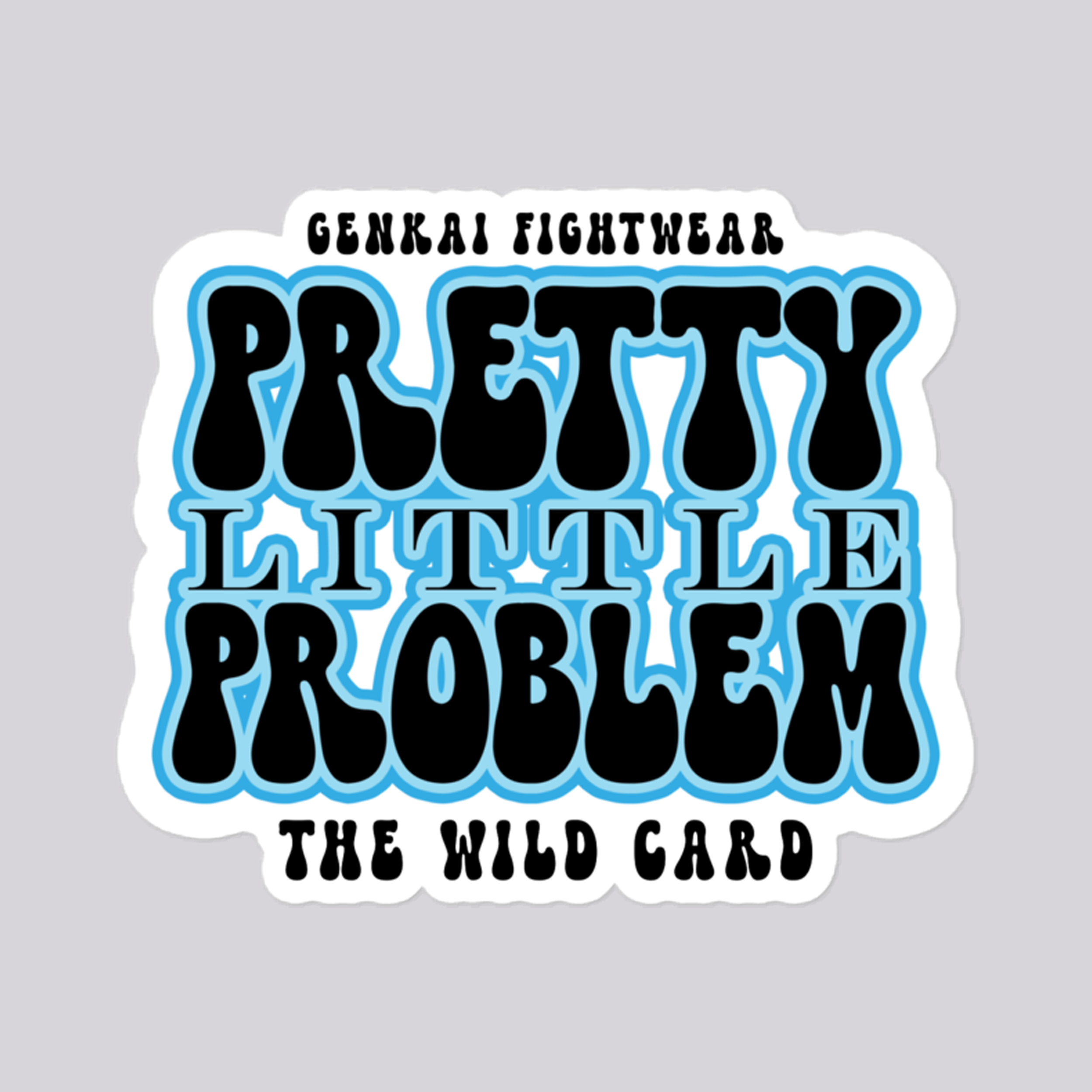 Pretty Little Problem - Sticker