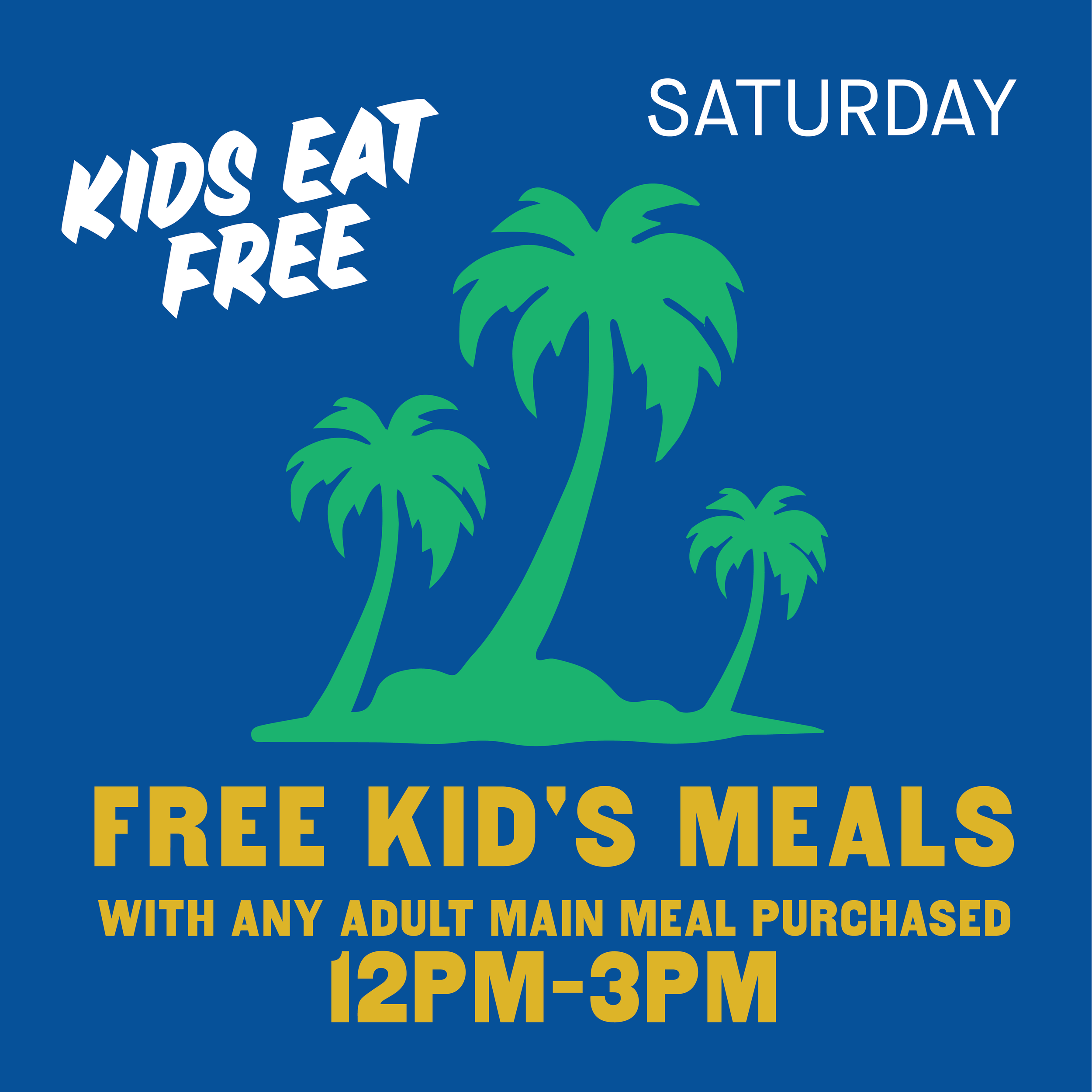 Kids eat Free Saturdays between 12pm and 3pm with the purchase of an adult main course