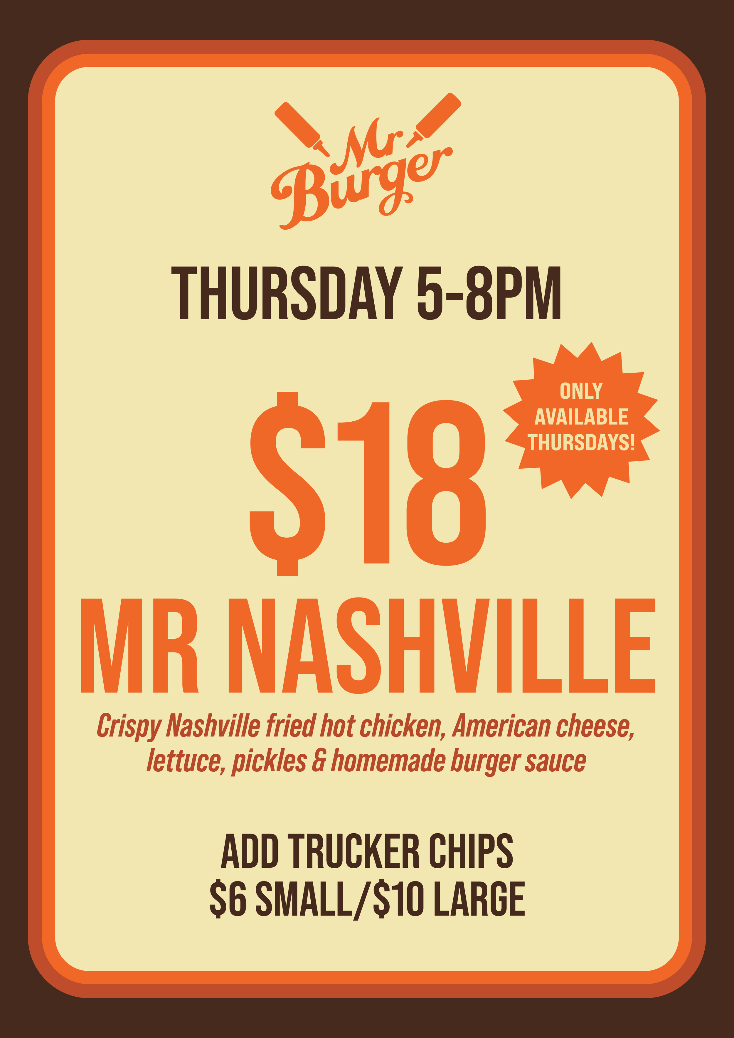 Mr Nashville burger on available on Thursdays