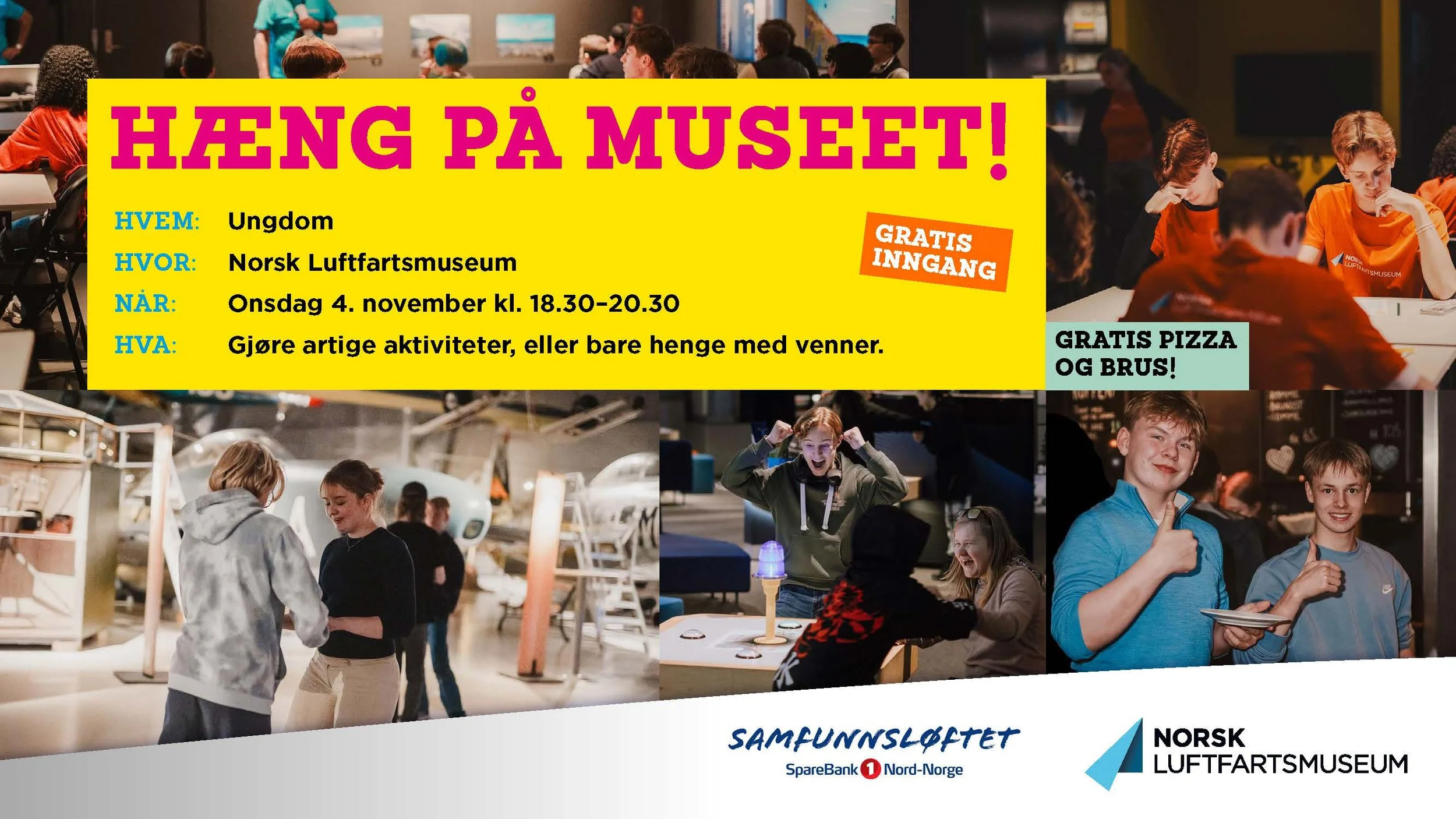 Plakat som viser foto av glade ungdommer som utfører ulike aktiviteter i museets utstillinger under ungdomsarrangementet Hæng på museet.