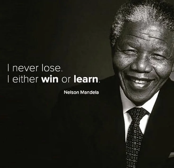 Nelson Mandela quote: I never lose. I either win or I learn