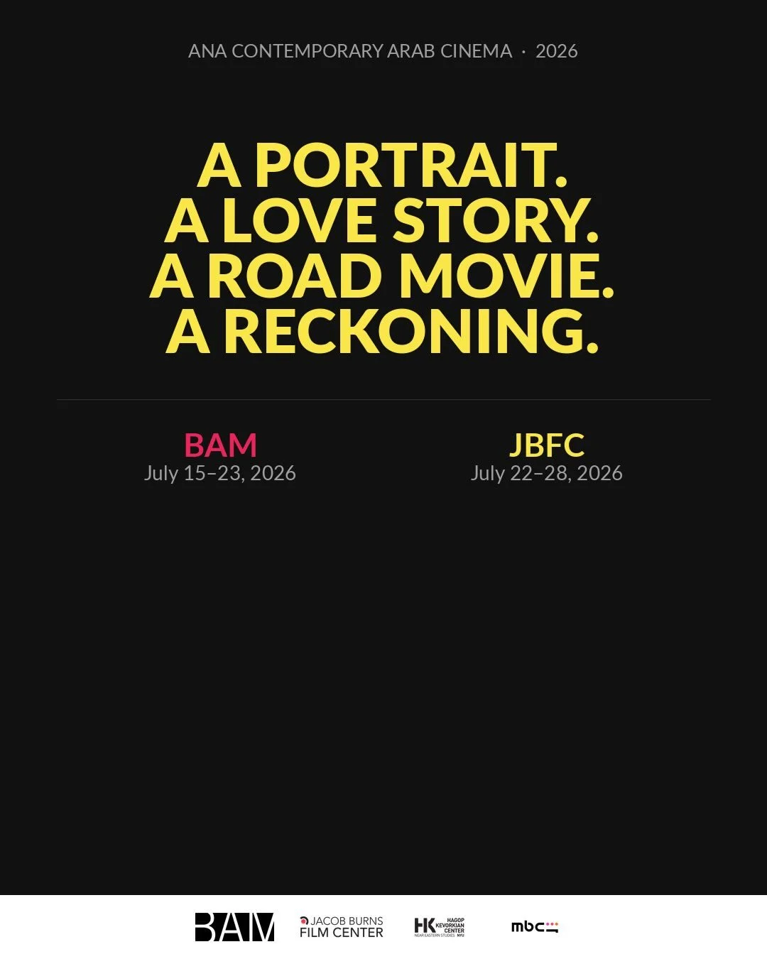 Pick one. Bring someone.

BAM July 15&ndash;23 &middot; JBFC July 22&ndash;28
Tickets at the link in bio.
Curated by @anaarabcinema with support of @bamfilmbrooklyn and @jbfc_pville and of @nyukevo and @mbcshahid
#ElSett #CalleM&aacute;laga #Hijra #T