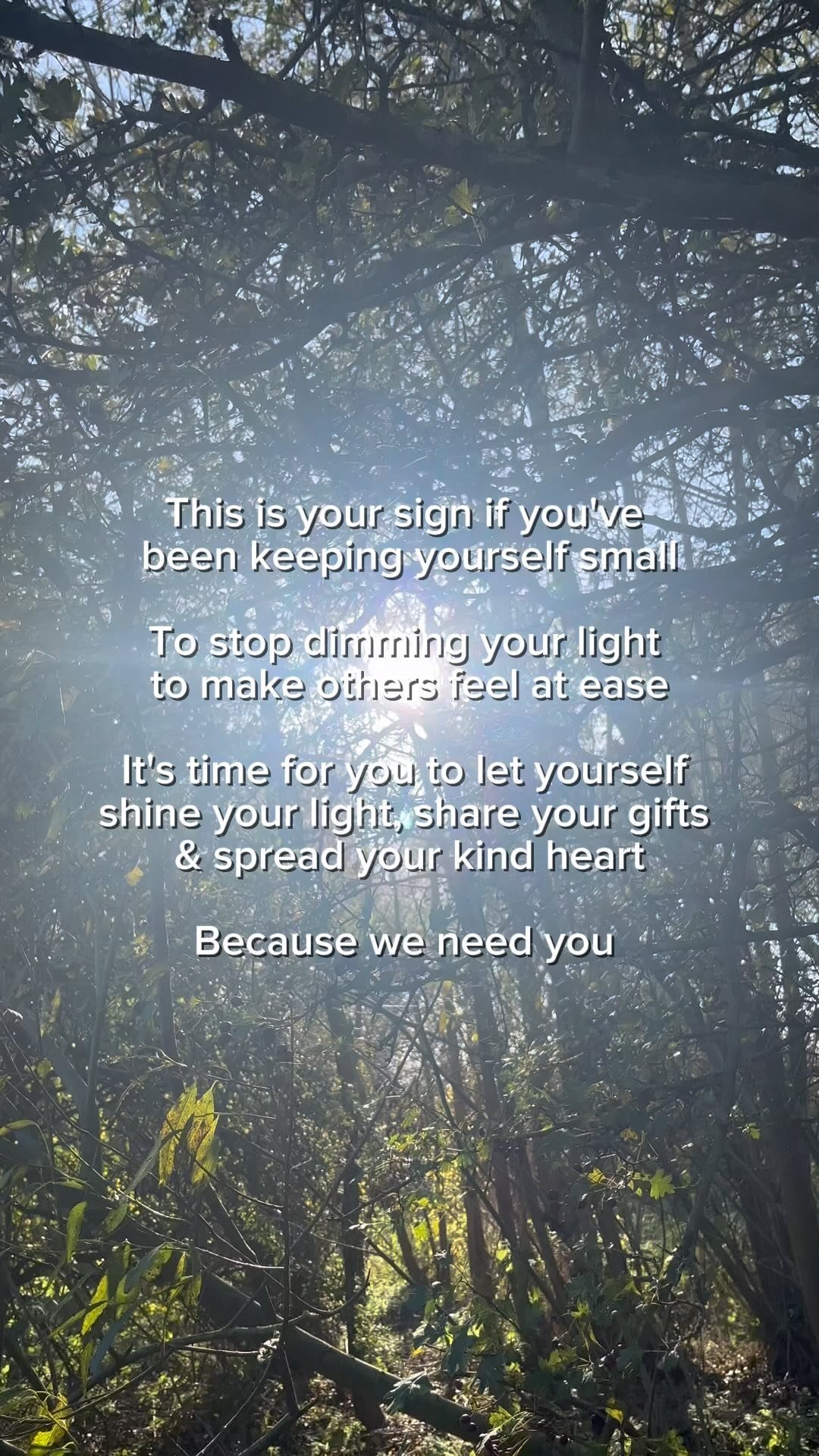 For the sensitive empathic hearts who know they have so much to be, give & show.
For those who are holding themselves back because you're afraid of what people will think...
Don't let fear win.
Don't let darkness win.
Because that's what it