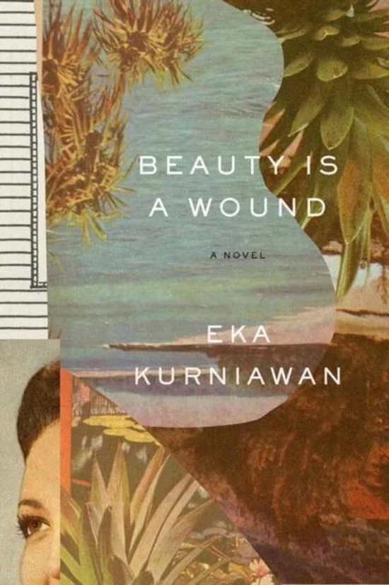 Beauty is a Wound — Eka Kurniawan — 2002