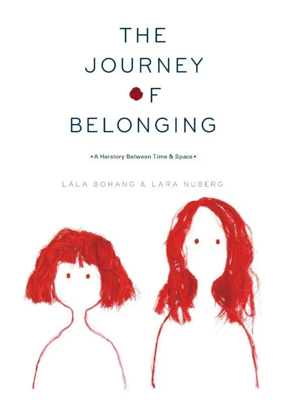 The Journey Of Belonging - Lara Nuberg &amp; Lala Bohang (2020)