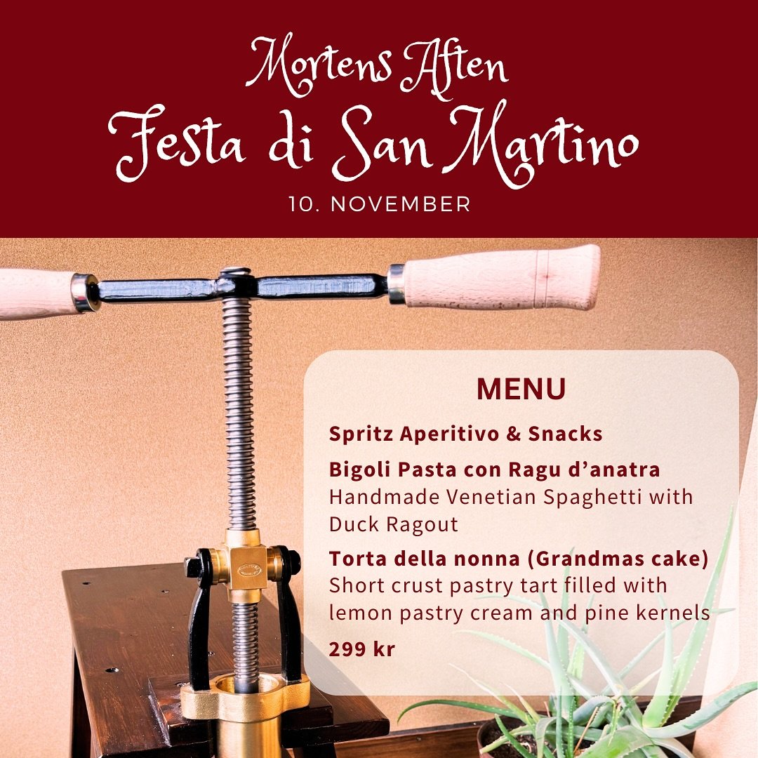 10. November fejrer vi Mortens Aften og Festa di San Martino med denne eksklusive menu 🇮🇹

Book dit bord nu p&aring; 93 93 92 25 ❤️

MENU 🇮🇹

🍹 Spritz Aperitivo &amp; Snacks

🛎️ Bigoli Pasta con Ragu d&rsquo;anatra
Handmade Venetian Spaghetti w