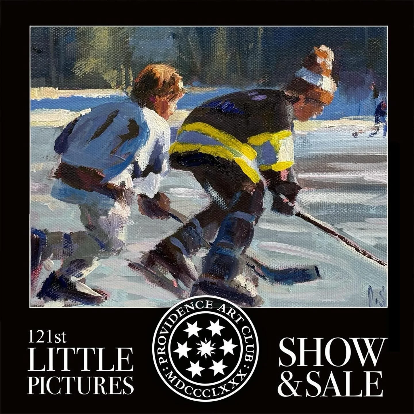 &ldquo;Pond Hockey&rdquo;
Little Pictures at Providence Art Club opens November 9th. My theme this year is &ldquo;The Way Back&rdquo; 
The Pvd Art Club has the oldest Little Pictures in the country. Over 120 artists, all artwork is under $350
Come ha