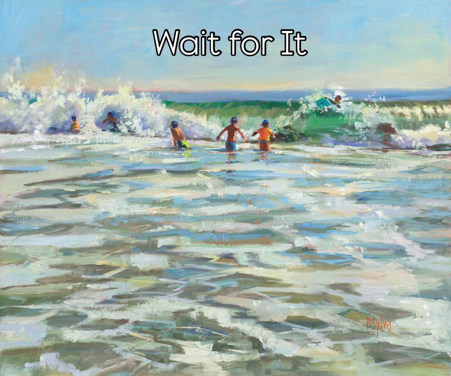 We always shouted &ldquo;Wait for it!&rdquo; To each other. This nostalgic oil painting is at the Ocean House in Watch Hill, RI. On display until end of May. 

&ldquo;Oh, when I look back now / That summer seemed to last forever / And if I had the ch